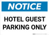 Notice: Hotel Guest Parking Only Landscape