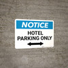 Notice: Hotel Parking Only with Bidirectional Arrow Landscape
