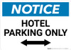 Notice: Hotel Parking Only with Bidirectional Arrow Landscape