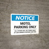 Notice: Motel Parking Only - All Others Will be Towed Away At Owner's Expense Risk Landscape
