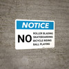 Notice: No Bicycle Riding/Roller Blading/Ball Playing/Skateboarding Landscape