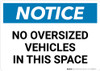 Notice: No Oversized Vehicles In This Space Landscape