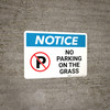 Notice: No Parking On the Grass Landscape Notice: No Parking On the Grass Landscape
