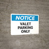 Notice: Valet Parking Only Landscape