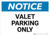 Notice: Valet Parking Only Landscape