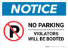 Notice: No Parking - Violators Will Be Booted Landscape