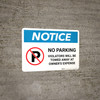 Notice: No Parking - Violators Will be Towed Away at Owner's Expense Landscape