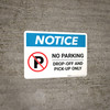Notice: No Parking - Drop-off and Pick-up Only with Icon Landscape