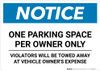 Notice: One Parking Space Per Owner Only Landscape