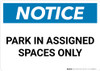 Notice: Park in Assigned Spaces Only Landscape