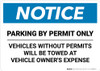 Notice: Parking By Permit Only - Vehicles Without Permits Will be Towed Landscape Notice: Parking By Permit Only - Vehicles Without Permits Will be Towed Landscape