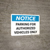 Notice: Parking for Authorized Vehicles Only Landscape Notice: Parking for Authorized Vehicles Only Landscape