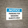 Notice: Parking for Wedding Guests Only Landscape Notice: Parking for Wedding Guests Only Landscape