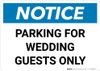 Notice: Parking for Wedding Guests Only Landscape Notice: Parking for Wedding Guests Only Landscape