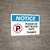 Notice: Please Do Not Block Gate - Thanks Landscape Notice: Please Do Not Block Gate - Thanks Landscape