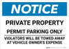 Notice: Private Parking - Permit Parking Only - Violators Will Be Towed Landscape Notice: Private Parking - Permit Parking Only - Violators Will Be Towed Landscape