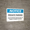 Notice: Private Parking - Unauthorized Vehicles Will Be Towed At Owner Expense Landscape Notice: Private Parking - Unauthorized Vehicles Will Be Towed At Owner Expense Landscape