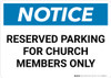 Notice: Reserved Parking for Church Members Only Landscape