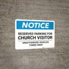Notice: Reserved Parking for Church Visitor - Unauthorized Vehicles Towed Away Landscape