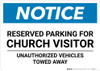 Notice: Reserved Parking for Church Visitor - Unauthorized Vehicles Towed Away Landscape
