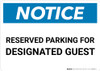 Notice: Reserved Parking for Designated Guest Landscape