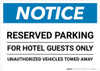 Notice: Reserved Parking for Hotel Guests Only - Unauthorized Vehicles Towed Away Landscape