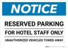 Notice: Reserved Parking for Hotel Staff Only - Unauthorized Vehicles Towed Away Landscape