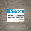 Notice: Reserved Parking for Motel Guests Only - Unauthorized Vehicles Towed Away Landscape Notice: Reserved Parking for Motel Guests Only - Unauthorized Vehicles Towed Away Landscape