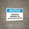 Notice: Reserved Parking for Office And Visitors Landscape Notice: Reserved Parking for Office And Visitors Landscape