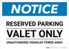 Notice: Reserved Parking - Valet Only - Unauthorized Vehicles Towed Away Landscape Notice: Reserved Parking - Valet Only - Unauthorized Vehicles Towed Away Landscape
