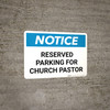 Notice: Reserved Parking for Church Pastor Landscape