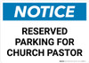 Notice: Reserved Parking for Church Pastor Landscape