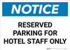Notice: Reserved Parking for Hotel Staff Only Landscape Notice: Reserved Parking for Hotel Staff Only Landscape