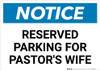 Notice: Reserved Parking for Pastor's Wife Landscape
