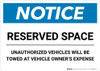 Notice: Reserved Space - Unauthorized Vehicles Will Be Towed At Owner Expense Landscape