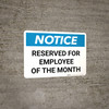 Notice: Reserved for Employee of the Month Landscape