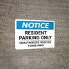 Notice: Resident Parking Only - Unauthorized Vehicles Towed Away Landscape