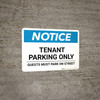 Notice: Tenant Parking Only - Guests Park on Street Landscape Notice: Tenant Parking Only - Guests Park on Street Landscape