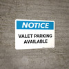 Notice: Valet Parking Available Landscape Notice: Valet Parking Available Landscape
