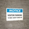 Notice: Visitor Parking - 10 Min. Guest Check In Landscape Notice: Visitor Parking - 10 Min. Guest Check In Landscape