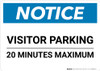 Notice: Visitor Parking - 20 Minutes Maximum Landscape Notice: Visitor Parking - 20 Minutes Maximum Landscape