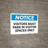 Notice: Visitors Must Park In Visitor Spaces Only Landscape Notice: Visitors Must Park In Visitor Spaces Only Landscape