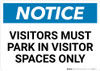 Notice: Visitors Must Park In Visitor Spaces Only Landscape Notice: Visitors Must Park In Visitor Spaces Only Landscape