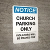 Notice: Church Parking Only - Violators will be Prayed for Portrait