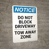 Notice: Do Not Block Driveway - Tow Away Zone Portrait