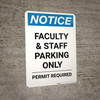 Notice: Faculty and Staff Parking Only - Permit Required Portrait Notice: Faculty and Staff Parking Only - Permit Required Portrait