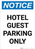 Notice: Hotel Guest Parking Only Portrait Notice: Hotel Guest Parking Only Portrait