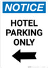 Notice: Hotel Parking Only with Left Arrow Portrait