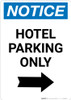 Notice: Hotel Parking Only with Right Arrow Portrait Notice: Hotel Parking Only with Right Arrow Portrait