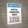 Notice: Hotel Parking Only - All Others Will be Towed Away At Car Owner's Expense And Risk Portrait